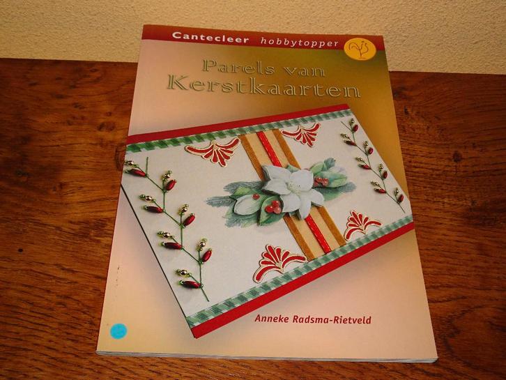 Parels van Kerstkaarten door Anneke Radsma-Rietveld, Hobby en Vrije tijd, Kaarten | Zelf maken, Zo goed als nieuw, Pons of Mal