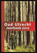 Jaarboeken OUD-UTRECHT 2012 en nog meer jaren, Ophalen of Verzenden, 20e eeuw of later, Nieuw