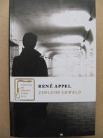 René Appel - Zinloos geweld, hardcover nieuwstaat, Ophalen of Verzenden, Zo goed als nieuw, Nederland, René Appel