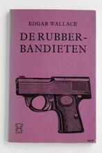 De rubberbandieten - Edgar Wallace (1971), Boeken, Detectives, Zo goed als nieuw, Verzenden