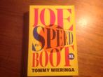 Tommy Wieringa    Joe Speedboot XL [ GROTE LETTERS ], Ophalen of Verzenden, Nieuw