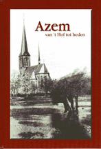 Gezocht, te koop of te leen: Azem van 't Hof tot heden, Boeken, Geschiedenis | Stad en Regio, Ophalen