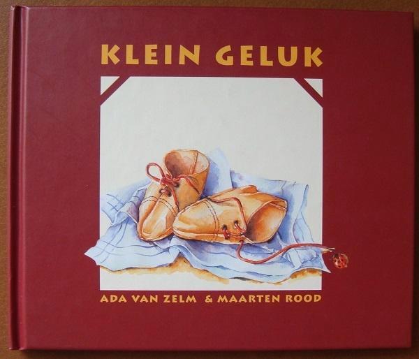 Klein geluk - Ada van Zelm & Maarten Rood - hc, Boeken, Gedichten en Poëzie, Zo goed als nieuw, Eén auteur, Ophalen of Verzenden