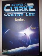 Nodus - Arthur C. Clarke & Gentry Lee, Boeken, Ophalen of Verzenden, Gelezen