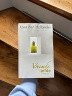 Boek: Vreemde liefde verhalen | Loes den Hollander, Ophalen of Verzenden, Gelezen, Loes den Hollander