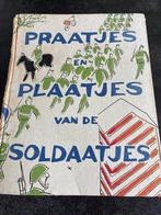 Praatjes en plaatjes van de soldaatjes, Antiek en Kunst, Ophalen of Verzenden