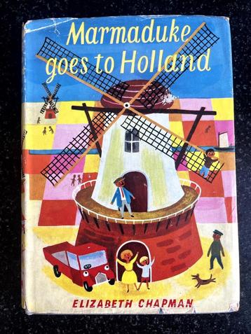 Marmaduke goes to Holland (vintage, eerste druk uit 1963) beschikbaar voor biedingen