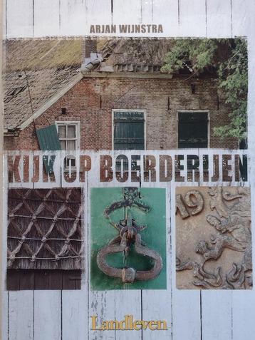 Kijk op boerderijen - Landleven Arjan Wijnstra 9789491172496 beschikbaar voor biedingen