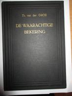 Theodorus van der Groe: De waarachtige bekering., Ophalen of Verzenden, Gelezen, Theodorus van der Groe, Christendom | Protestants