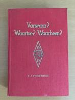 Vanwaar? Waartoe? Waarheen? – F.J. Voorthuis, Boeken, Godsdienst en Theologie, Ophalen of Verzenden, Gelezen, F.J. Voorthuis