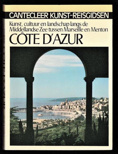Cantecleer Kunst-Reisgids COTE D'AZUR, PROVENCE en nog meer!, Boeken, Reisgidsen, Zo goed als nieuw, Europa, Overige merken, Ophalen of Verzenden