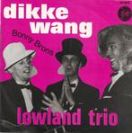 Het Lowland Trio (1968) "Dikke Wang / Bonny Brons", Cd's en Dvd's, Vinyl Singles, Nederlandstalig, Gebruikt, 7 inch, Ophalen