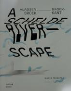 Wapke Feenstra - A Schelde riverscape, Ophalen of Verzenden, Zo goed als nieuw, Wapke Feenstra