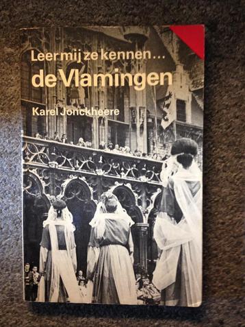 Leer mij ze kennen ... De Vlamingen; door Karel Jonckheere beschikbaar voor biedingen