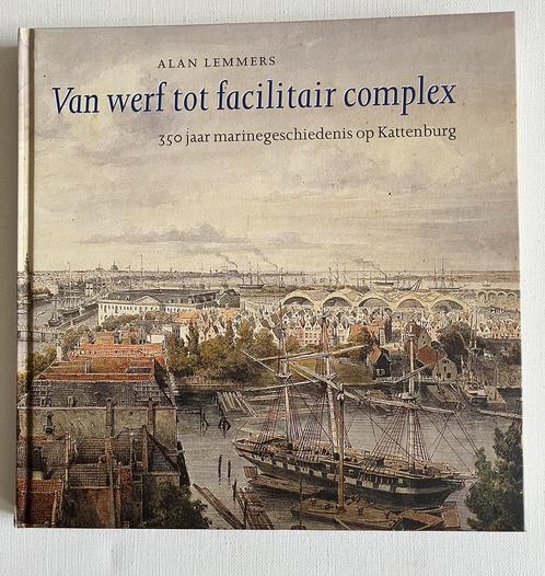 Van werf tot facilitair complex, Boeken, Geschiedenis | Stad en Regio, Zo goed als nieuw, 20e eeuw of later, Ophalen of Verzenden