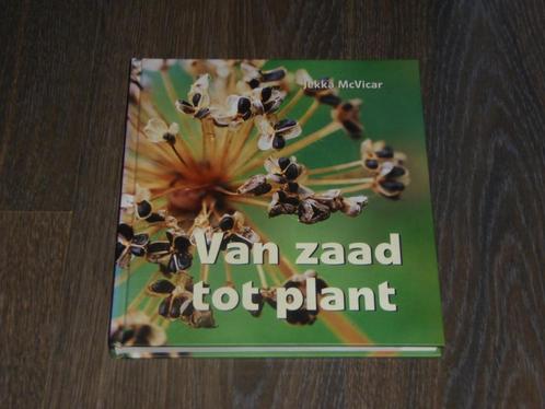 Jekka McVicar - Van zaad tot plant, Boeken, Wonen en Tuinieren, Zo goed als nieuw, Tuinieren en Tuinplanten, Verzenden