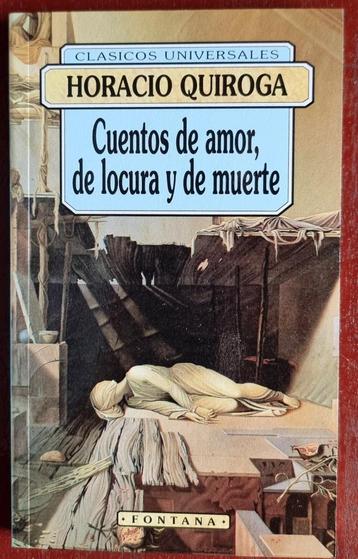 Cuentos de amor, de locura y de muerte - Horacio Quiroga beschikbaar voor biedingen