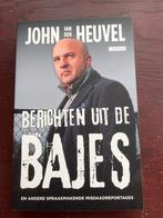 Berichten uit de Bajes - John van den Heuvel, Ophalen of Verzenden, Zo goed als nieuw, Overige
