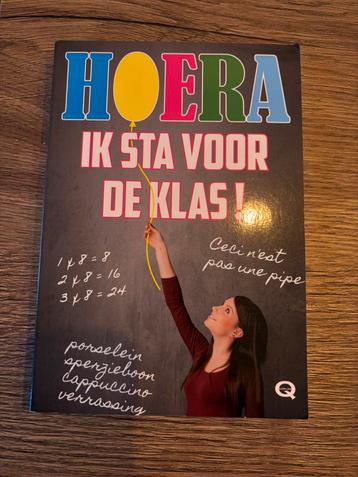 Onderwijs & Didactiek Hoera ik sta voor de klas beschikbaar voor biedingen