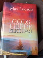 Max Lucado - Gods liefde elke dag, Boeken, Max Lucado, Ophalen of Verzenden, Zo goed als nieuw