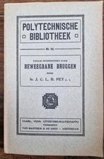 Beweegbare Bruggen - Ir. J. C. L. B. Pet - 1940, Ophalen of Verzenden, Zo goed als nieuw, Bouwkunde, Ir. J. C. L. B. Pet c. i.