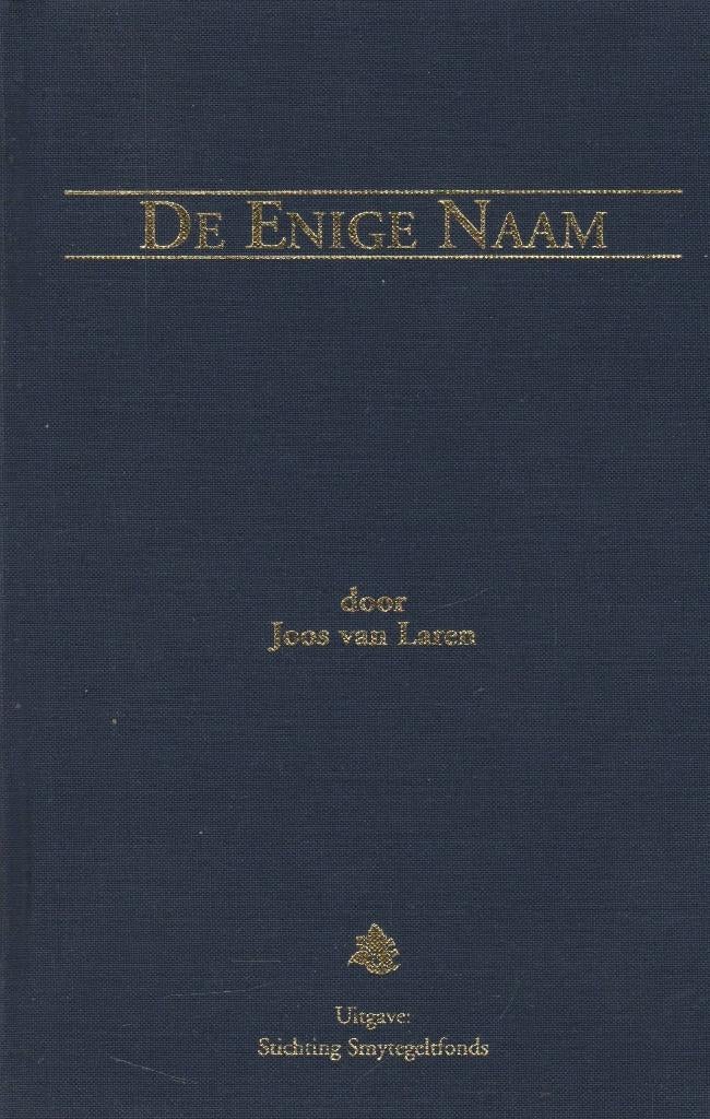 Joos van Laren: De Enige Naam., Ophalen of Verzenden, Gelezen, Joos van Laren, Christendom | Protestants