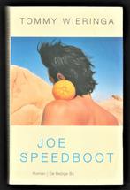 JOE SPEEDBOOT - roman van TOMMY WIERINGA, Ophalen of Verzenden, Zo goed als nieuw, Nederland