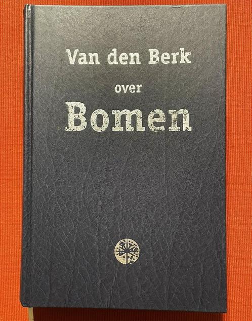 Van den Berk over Bomen - 1e druk 2002, Boeken, Natuur, Gelezen, Bloemen, Planten en Bomen, Ophalen of Verzenden