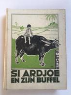 Nederlands- Indië.  Si Ardjoe en zijn buffel  (1938 ), Boeken, Kinderboeken | Jeugd | 10 tot 12 jaar, Gelezen, Ophalen of Verzenden