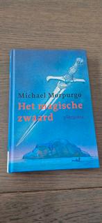 Het magische zwaard - Michael Morpurgo, Boeken, Ophalen of Verzenden, Zo goed als nieuw, Michael Morpurgo, Fictie