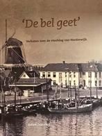 De Bel Geert - Verhalen over de visafslag van Harderwijk, Boeken, Geschiedenis | Stad en Regio, Ophalen of Verzenden, 20e eeuw of later