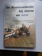 Westerschelde bij storm en mist, scheepsrampen., Boeken, Ophalen of Verzenden, Zo goed als nieuw