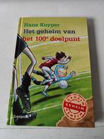 Hans Kuiper; Het geheim van het 100e doelpunt, Boeken, Ophalen of Verzenden, Zo goed als nieuw, Hans Kuyper