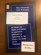 Concurreren om de Toekomst - Hamel & Prahalad, Ophalen of Verzenden, Gelezen, Management