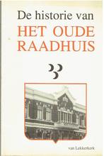 Lekkerkerk -Het oude Raadhuis, Ophalen of Verzenden, Gelezen