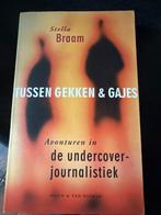 Tussen Gekken & Gajes - Stella Braam, Ophalen of Verzenden, Zo goed als nieuw