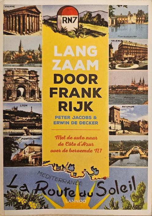 Langzaam door Frankrijk.Route nationale N7., Boeken, Reisgidsen, Gelezen, Fiets- of Wandelgids, Europa, Overige merken, Ophalen of Verzenden