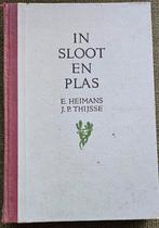 In Sloot en Plas - Heimans & Thijsse, Ophalen of Verzenden, Gelezen, Natuur algemeen, E. Heimans, J.P. Thijsse
