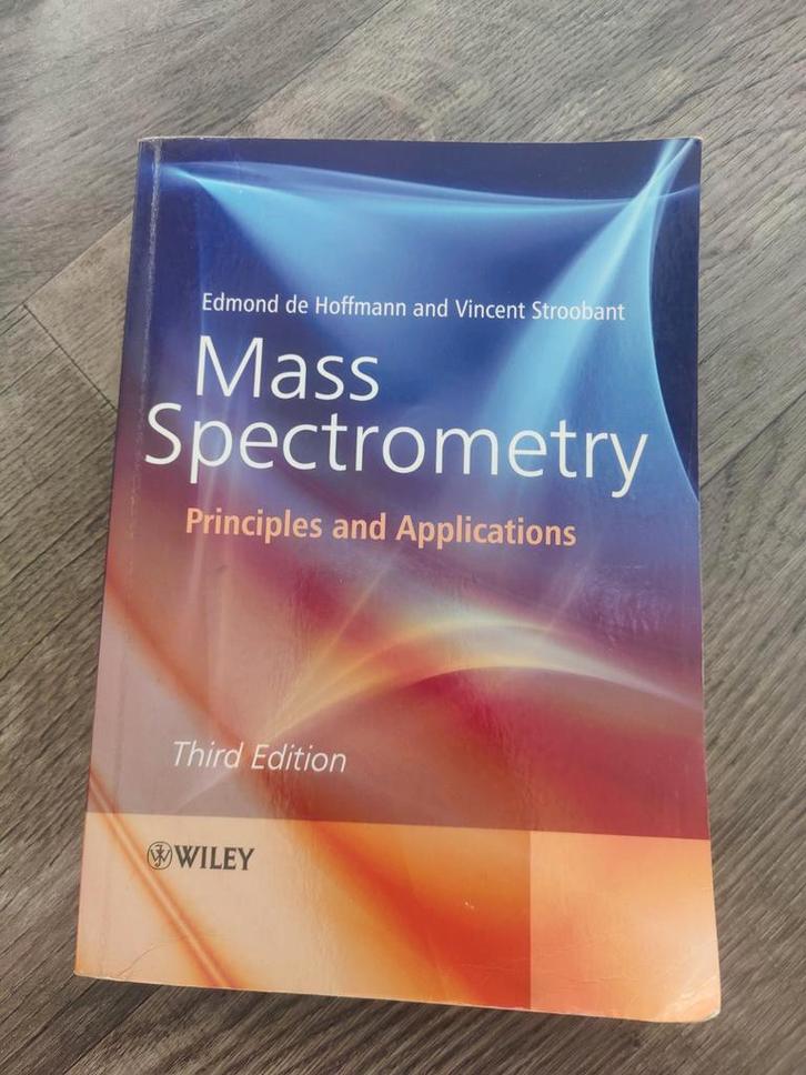 Mass Spectrometry - Hoffmann & Stroobant, Boeken, Studieboeken en Cursussen, Zo goed als nieuw, HBO, Beta, Ophalen