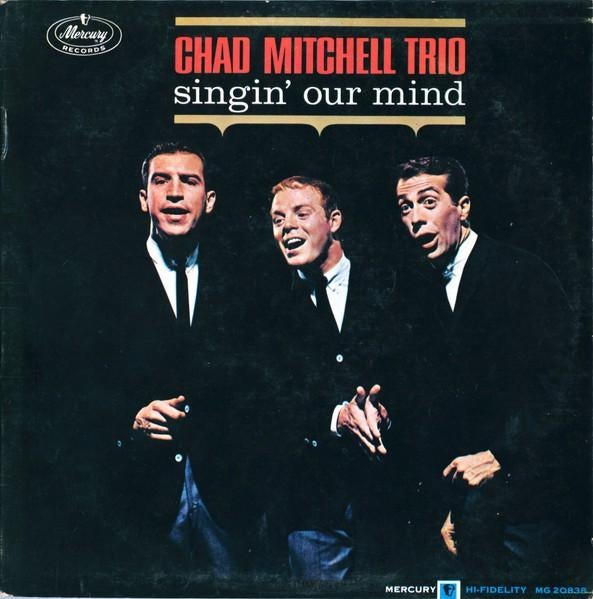 Chad Mitchell Trio – Singin' Our Mind, Ophalen of Verzenden, Gebruikt, 12 inch