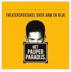 2 tickets Het Pauper Paradijs, zaterdag 12-7, 20 uur, Tickets en Kaartjes, Theater | Musical