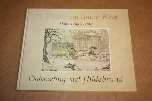 Ontmoeting met Hildebrand. De Wereld van Anton Pieck., Boeken, Prentenboeken en Plaatjesalbums, Zo goed als nieuw, Ophalen of Verzenden