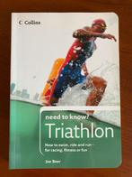 Need to know Triathlon, Boeken, Sportboeken, Gelezen, Lopen en Fietsen, Ophalen of Verzenden, Joe Beer