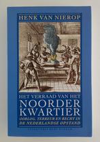 Nierop, Henk van - Het verraad van het Noorderkwartier, Boeken, Ophalen of Verzenden, Gelezen