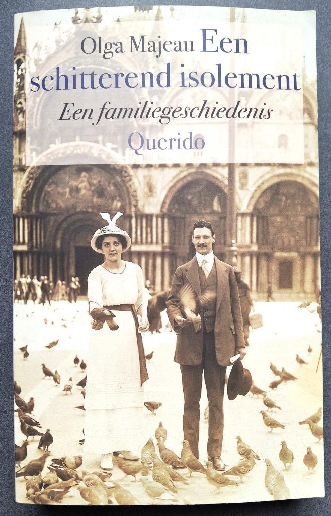 Een schitterend isolement  - Olga Majeau, Boeken, Romans, Zo goed als nieuw, Ophalen of Verzenden