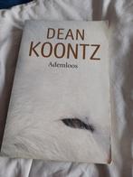 Dean R. Koontz - Ademloos, Boeken, Ophalen of Verzenden, Zo goed als nieuw, Dean R. Koontz