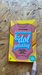 Doodmoe & dolgelukkig - Jan Versteegh, Ophalen of Verzenden, Zo goed als nieuw, Zwangerschap en Bevalling