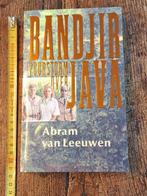 BANDJIR Vuurstorm over JAVA =Abraham van Leeuwen (als nieuw), Ophalen of Verzenden, Zo goed als nieuw, Nederland
