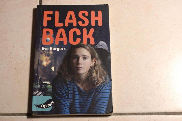 Vroege lijsters: Flashback / Eva Burgers , Boeken, Kinderboeken | Jeugd | 13 jaar en ouder, Zo goed als nieuw, Fictie, Ophalen of Verzenden