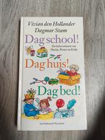 Vivian den Hollander - Dag school! Dag huis! Dag bed!, Ophalen of Verzenden, Zo goed als nieuw, Vivian den Hollander